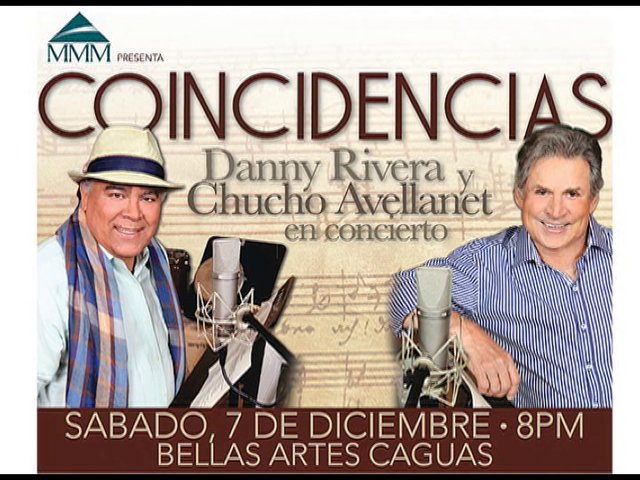 Se abre segunda función del concierto “COINCIDENCIAS” con  Chucho Avellanet y Danny Rivera