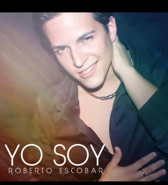 Roberto Escobar presenta el sencillo “Yo Soy”