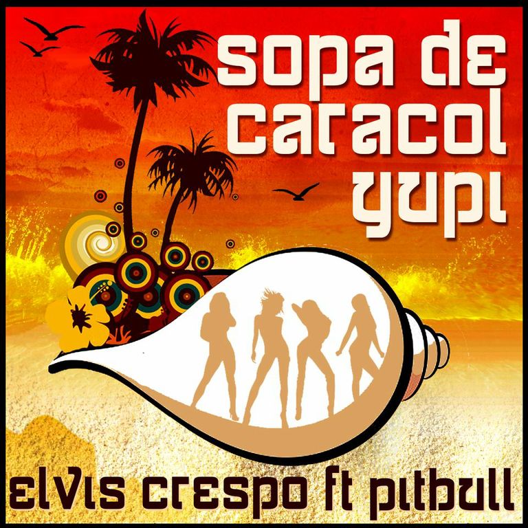 Elvis Crespo y Pitbull reiventanel exito mundial SOPA DE CARACOL YUPI!