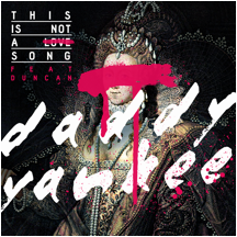 Daddy Yankee lanza nuevo sencillo This Is Not A Love Song