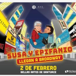 Susa y Epifanio  Llegan a Broadway