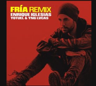 ENRIQUE IGLESIAS “FRÍA” REMIX  ft. YOTUEL y YNG LVCAS