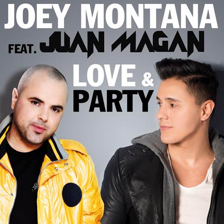 JOEY MONTANA PRESENTA SU NUEVO SENCILLO “LOVE & PARTY” JUNTO A JUAN MAGAN