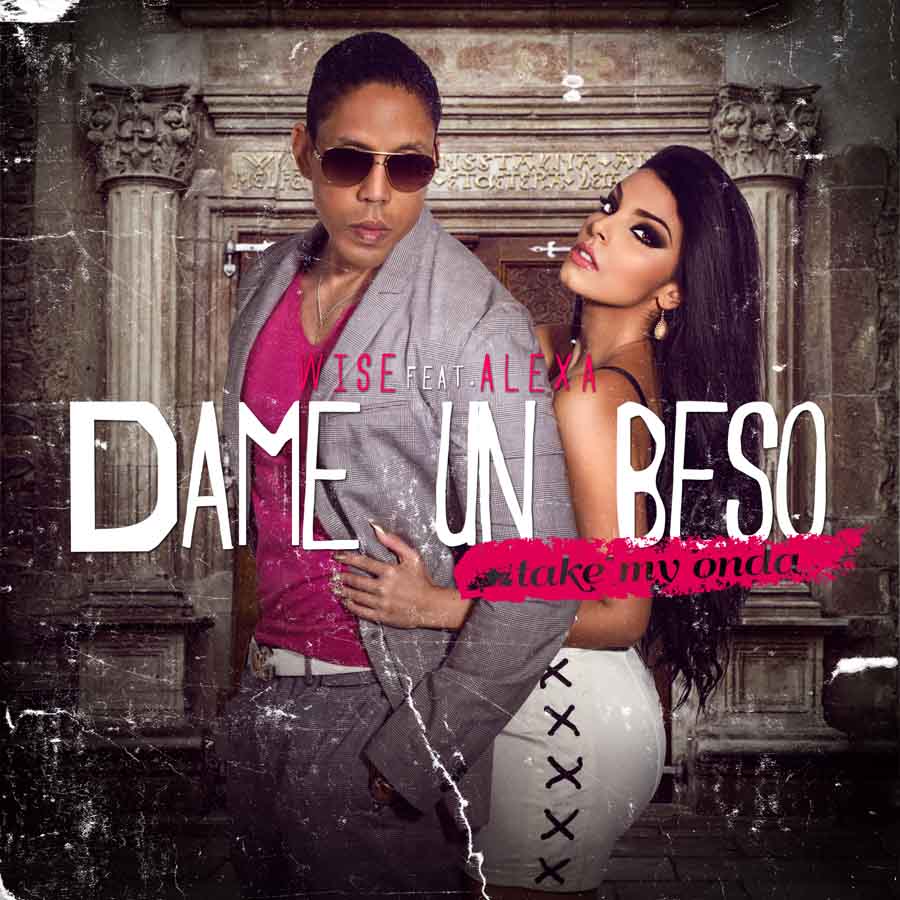 Wise ‘The Gold Pen’ presenta su sencillo oficial “Dame Un Beso” feat. Alexa y un nuevo concepto musical ‘Take My Onda’
