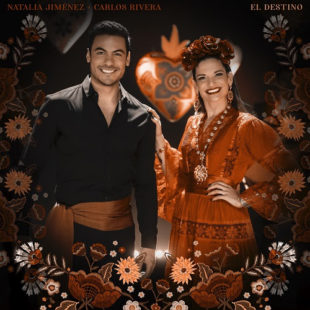 NATALIA JIMÉNEZ lanza “EL DESTINO”, a dúo con CARLOS RIVERA