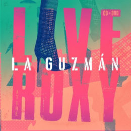 ALEJANDRA GUZMAN: “LIVE AT THE ROXY” YA A LA VENTA EN TODAS LAS PLATAFORMAS DIGITALES Y CD/DVD