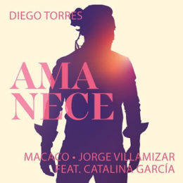 DIEGO TORRES lanza su sencillo y video “AMANECE”