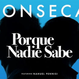 FONSECA presenta nuevo sencillo “PORQUE NADIE SABE”