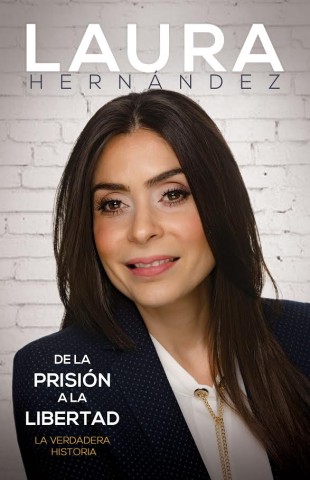 Laura Hernández presenta su libro “De la Prisión a la Libertad”