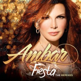 FIESTA the Remixes de AMBAR ahora a nivel mundial