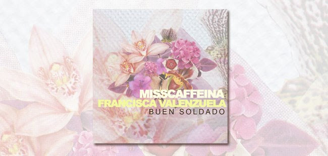 ‘Buen Soldado’ de Francisca Valenzuela y Miss Caffeína disponible a partir de mañana en iTunes