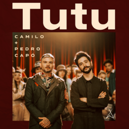 CAMILO lanza su segundo sencillo y video “TUTU” junto a PEDRO CAPÓ
