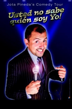 USTED NO SABE QUIÉN SOY YO! STAND-UP COMEDY
