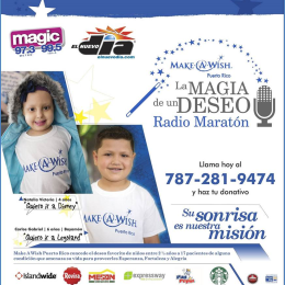 Celebra Make-A-Wish® Puerto Rico su primer radio maratón  “La Magia de un Deseo”